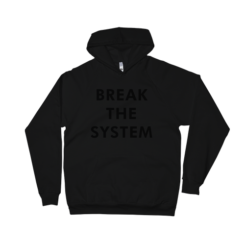 Break the System hoodie