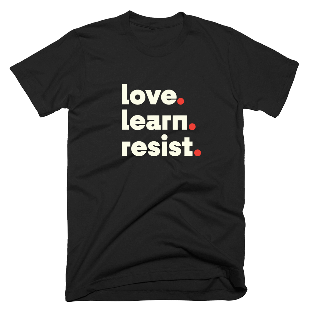 Love Learn Resist