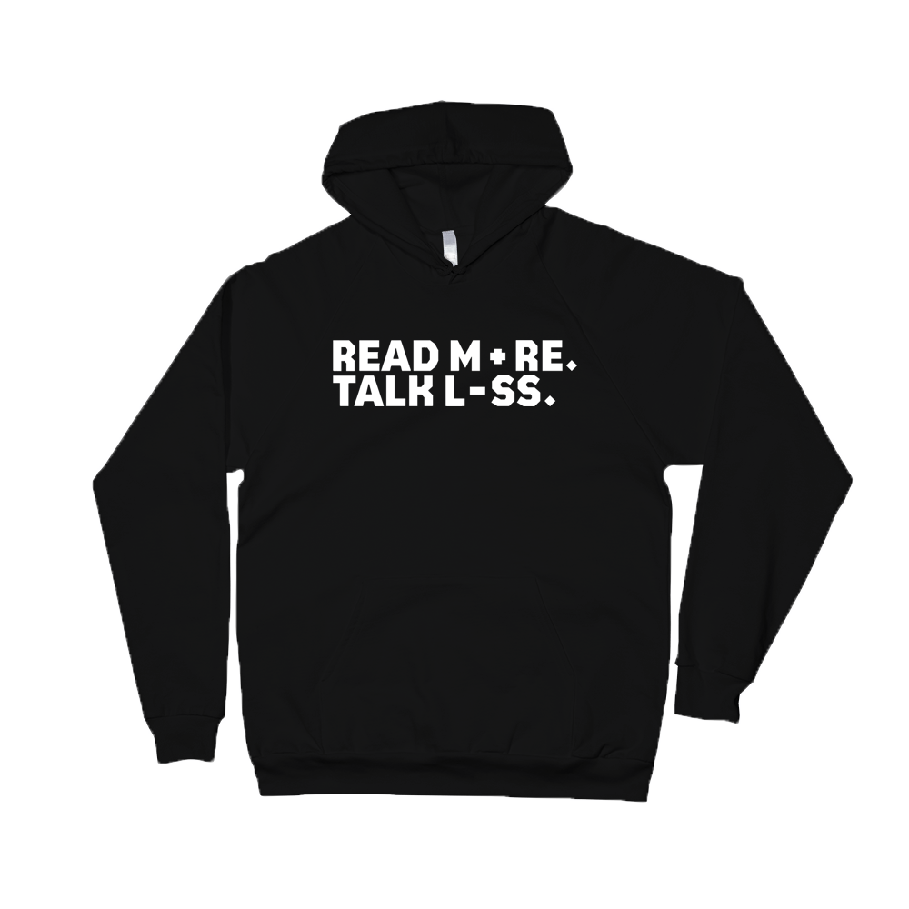 Read More Talk Less hoodie