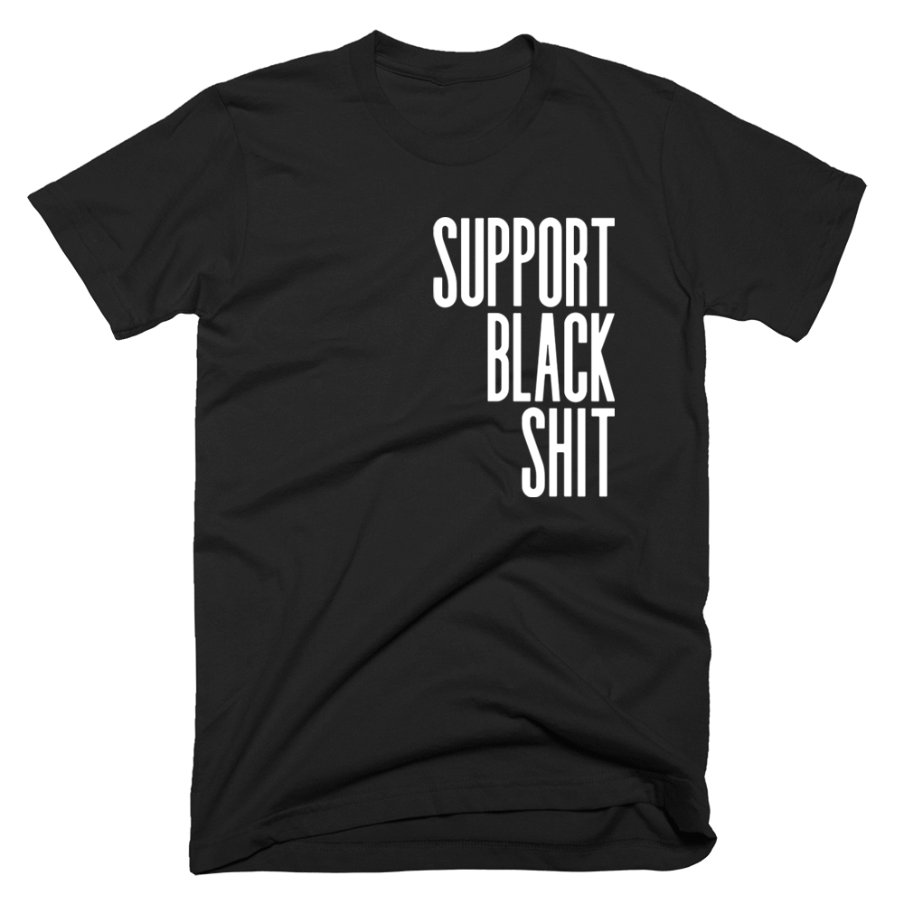Support Black Shit