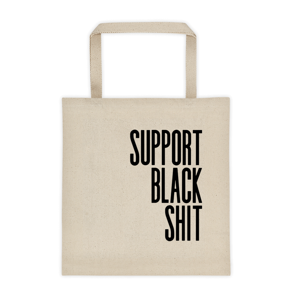 Support Black Shit tote